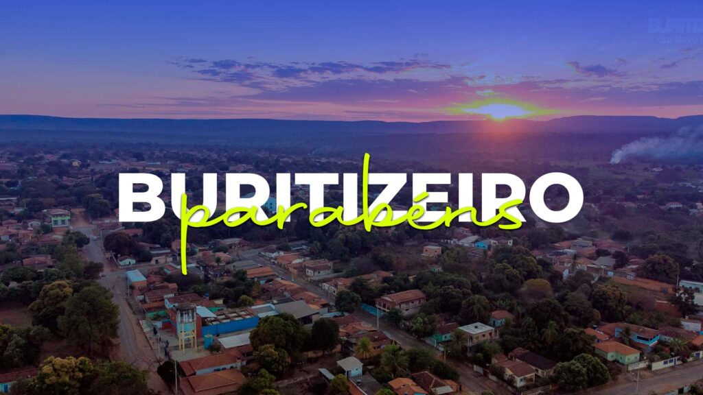 Parabéns, Buritizeiro! 62 Anos de História, Cultura e Progresso