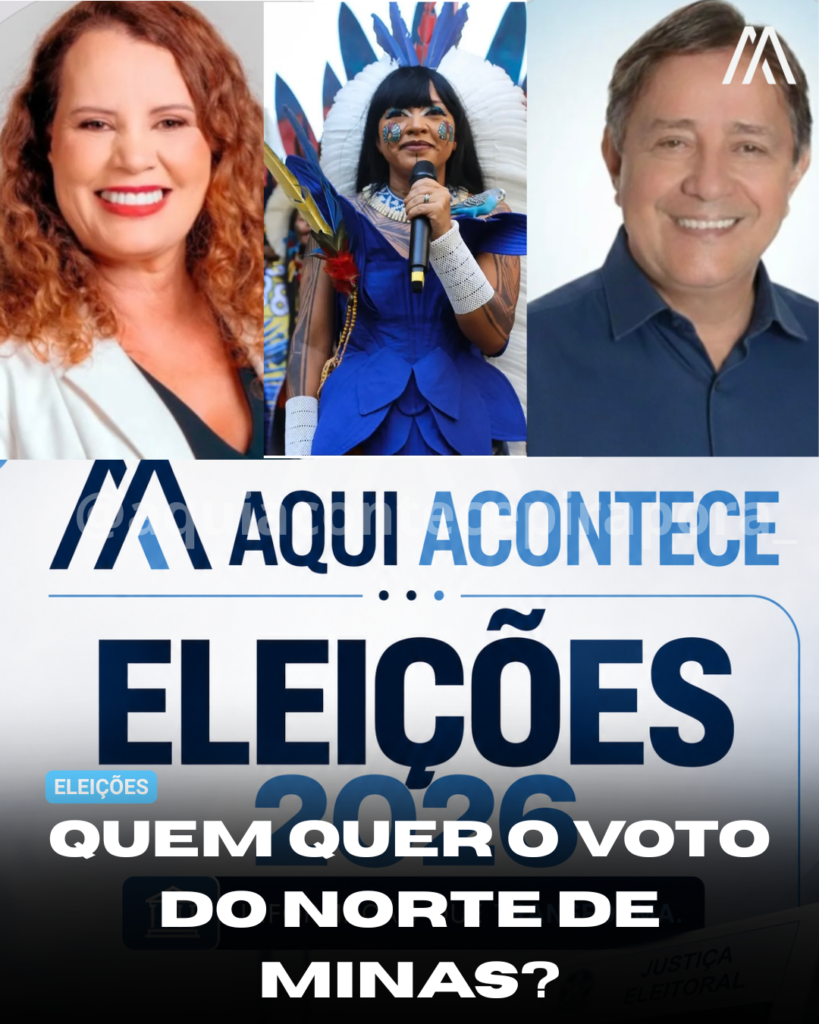 QUEM QUER O VOTO DO NORTE DE MINAS?